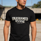Unashamed Living Tee
